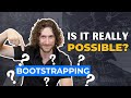 Bootstrapping questions answered