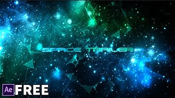 Space Trailer | Free After Effects Templates
