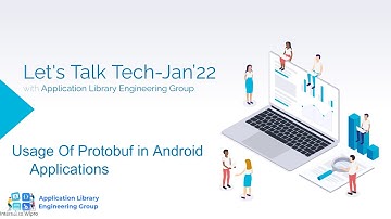 Protofub - Usage of Protobuf in Android Applications | Neelam Kushwah | Let
