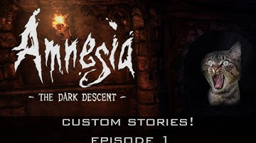Amnesia Custom Story: Cannibalism! W/Griffen [Part 1 of 2]!