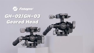 Fotopro Geared Head GH-02/GH-03 The Must-Have For Precise Camera Work