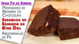 Ideas Semana, Preparado Brownie de Chocolate, Sandwich de Ensalada de Atun y Abdominales de Pie by En Casa Contigo 1,672 views 1 month ago 1 minute, 26 seconds
