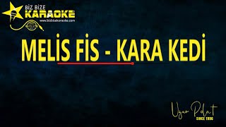 Melis Fis - Kara Kedi / Karaoke / Md Altyapı / Cover / Lyrics / HQ Resimi