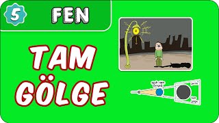 Tam Gölge  | 5. Sınıf Fen evokul Kampı