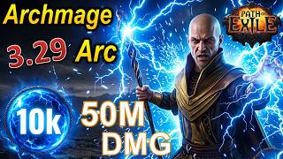 [3.29] New Buffed Arc Lightning Archmage Build is Insane! (10k Mana + 50M damage) - Path of Exile
