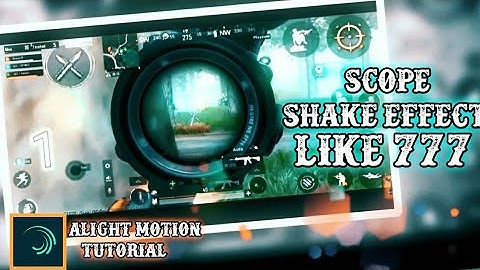 SCOPE SHAKE EFFECT LIKE 777 🔥IN ANDROID | ALIGHT MOTION TUTORIAL IN HINDI #pirogaming