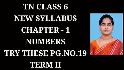 6th Maths T-2 Ch-1 Numbers Try these Page.No.19 | Samacheer One plus One channel