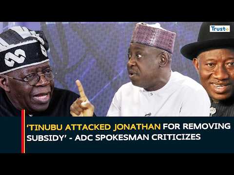 ‘Tinubu attacked Jonathan for removing subsidy’ - ADC spokesman criticizes | Daily Politics