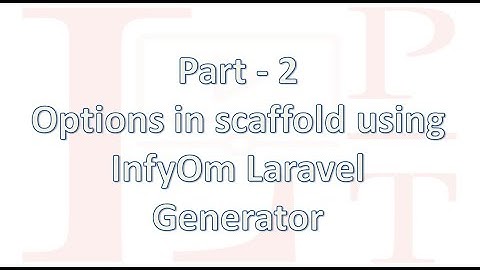 Configure generator options with InfyOm Laravel Generator Part -2