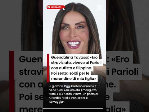 Video Guendalina Tavassi: «Ero straviziata, vivevo ai Parioli con autista e filippine. Poi senza soldi»