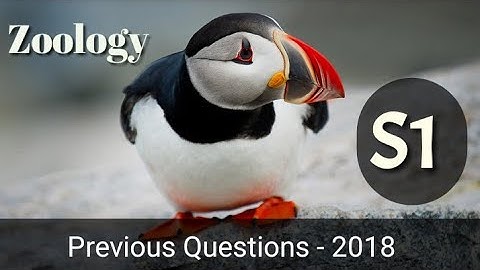 | Kerala University BSc Zoology previous questions -  2018 - ZOOLOGY - ( S1 ) |