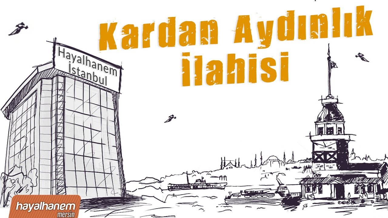 kardan aydinlik ilahisi hayalhanem istanbul youtube istanbul kar youtube