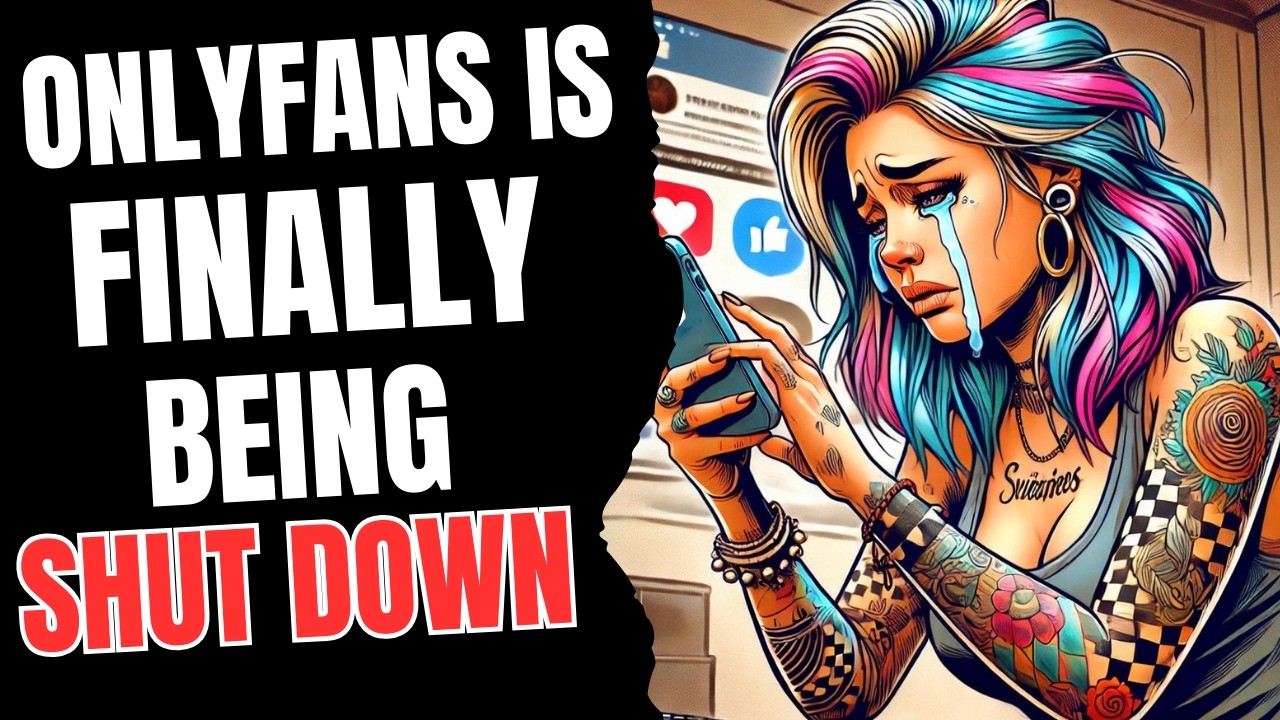 OnlyFans is FINALLY Being Shut Down - YouTube