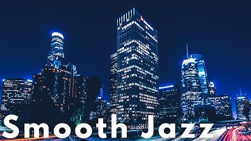 Night Jazz ✨ Relaxing Smooth Jazz & Cool Vibes