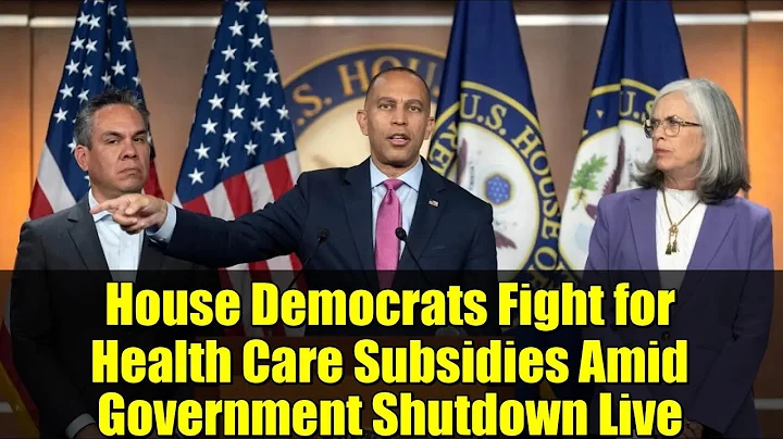 House Democrats Fight for Health Care Subsidies Amid Government Shutdown Live