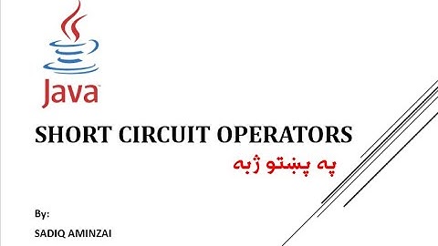 Java Programming - Short Circuit Operators | Pashto | SADIQ AMINZAI