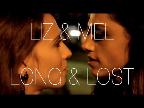 Liz & Mel || Long & Lost || RED