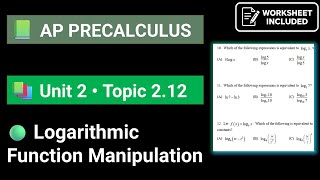 Ap Precalculus Unit 2 Topic 2.12 Logarithmic Function Manipulation