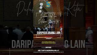 [SHORT] Dalam Hal Ini Dulukan Diri Kita Sendiri - Ust Badru Salam, Lc