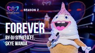 Ice Cream Performs Detective Sithelos Song forever  Season 2 Episode 8  The Masked Singer Sa
