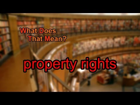 Video: Hva betyr eiendomsrett?