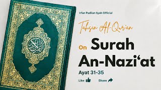 Tahsin Surat An-Nazi’at Ayat 31-35 | Ust. Irfan Padlian Syah