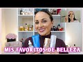 🔶️MIS FAVORITOS DE BELLEZA! Maquillaje y Cuidado de piel.