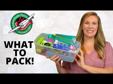 Best Items To Pack Operation Christmas Child Shoebox 2025