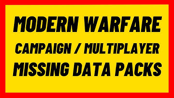 COD - Modern Warfare campaign/multiplayer missing data packs(How to fix easily) | Jan 10 2022