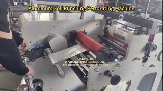 Aluminum Foil Punching Perforating Machine