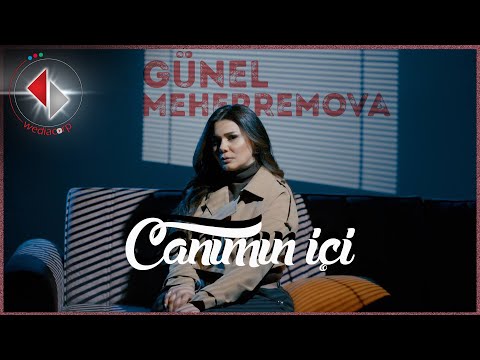 Gunel Meherremova - Canımın İçi (Official Video)