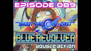 Episode 089 - Blue Revolver (November 2025)