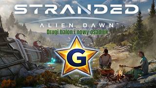 Stranded Alien Dawn - Drugi balon i nowy osadnik