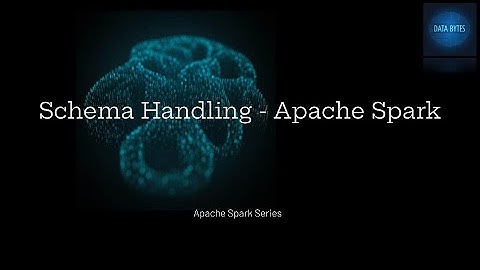 Apache Spark Schema Handling: From Read to Evolution Explained