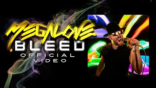 Megalove - Bleed [Official Video]