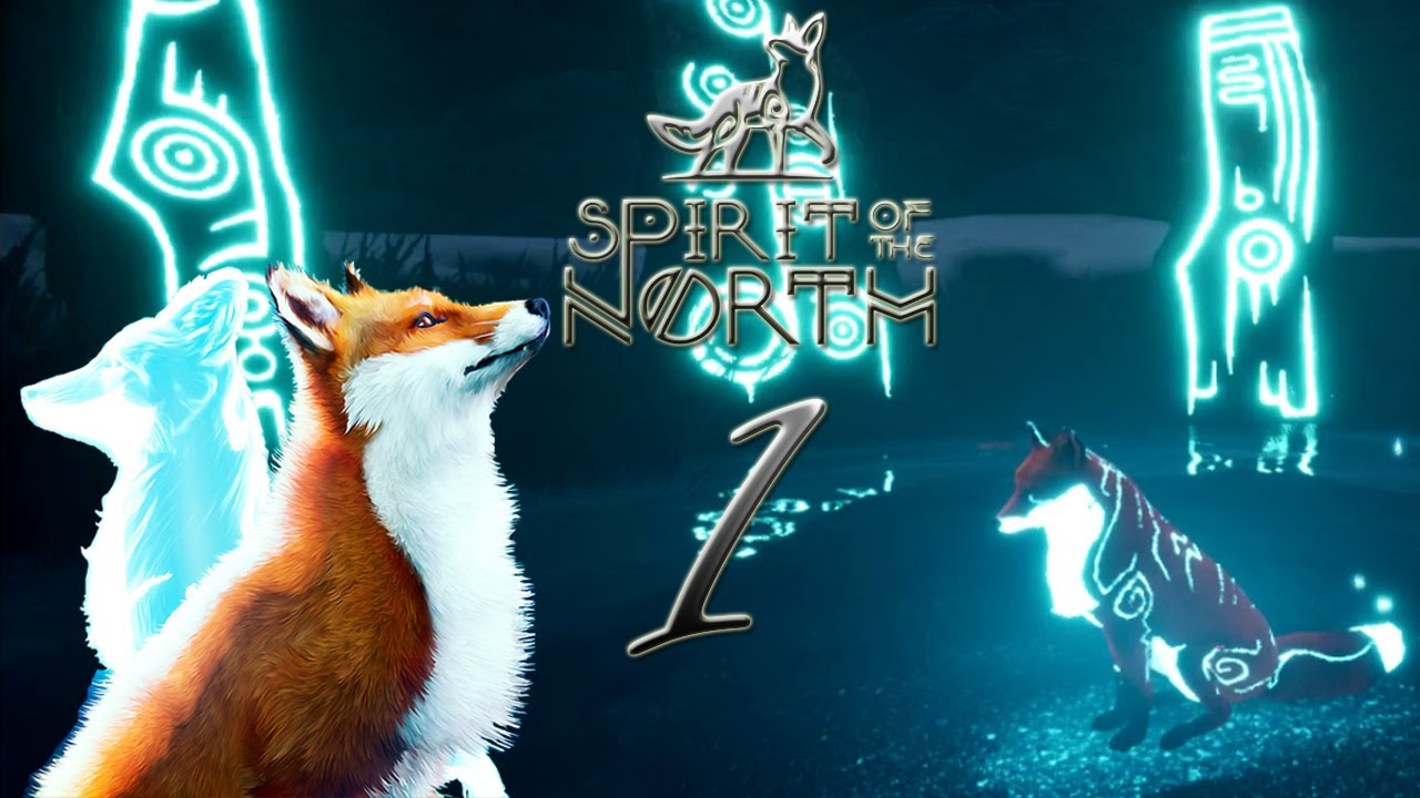 Spirit of the north partie 1 : L'esprit renard - YouTube