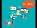SQL Derslerim 1- Veri Tipleri