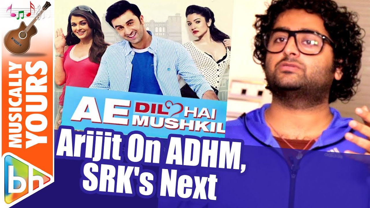 Arijit Singh On Ae Dil Hai Mushkil | Shah Rukh Khan's Next With Imtiaz Ali | EXCLUSIVE