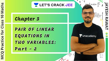 Chapter 3: Pair of Linear Equations in Two Variables Part - 2 | MCQ Practice for Class 10 Maths Exam