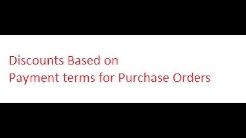 Oracle Cloud Payables :Discounts Based on Payment terms for Purchase Orders