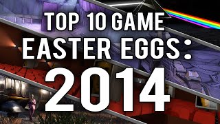 My Top 10 Video Game Easter Eggs and Secrets of 2014
