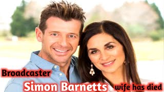 Radio and TV star Simon Barnett wife Jodi dies after battle with brain cancer /jodi barnett death