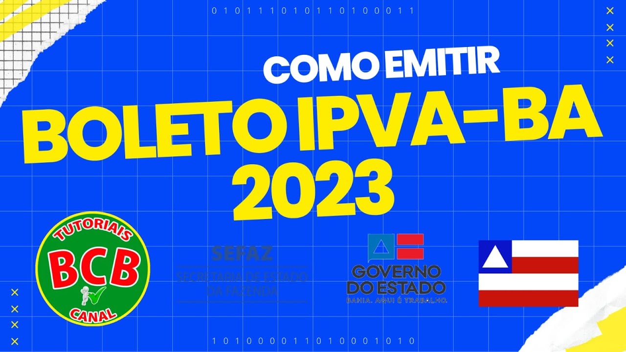 COMO EMITIR E PAGAR O IPVA DA BAHIA 2023, MULTAS E TABELA DO LICENCIAMENTO grt, grd ipva2023