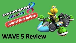 Wave 5 Review - Mario Kart 8 Deluxe Booster Course Pass