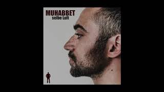 Watch Muhabbet Selbe Luft video