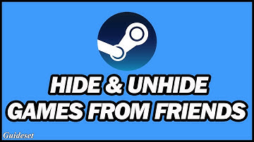 How to Hide & Unhide Games from Friends on Steam | Step by Step