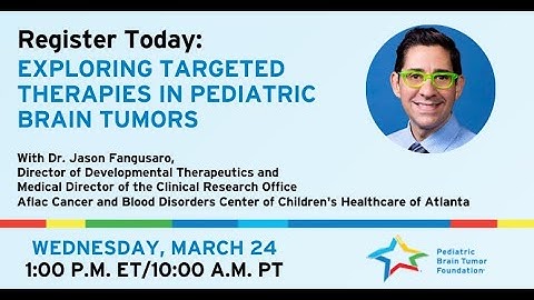 Exploring Targeted Therapies in Pediatric Brain Tumors