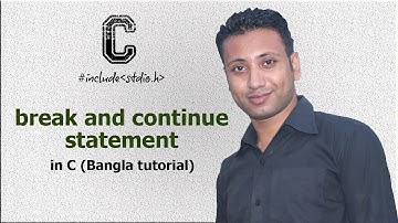 C programming Bangla Tutorial 5.97 : break and continue statement