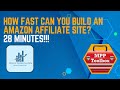 How Fast Can You Build An Amazon Affiliate Site? How About In Under 30 Minutes!