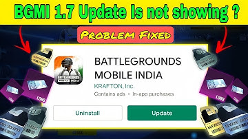 BGMI 1.7 Update Option Not Showing on Playstore / How to Update Bgmi 1.7 / Bgmi 1.7 Update कैसे करे